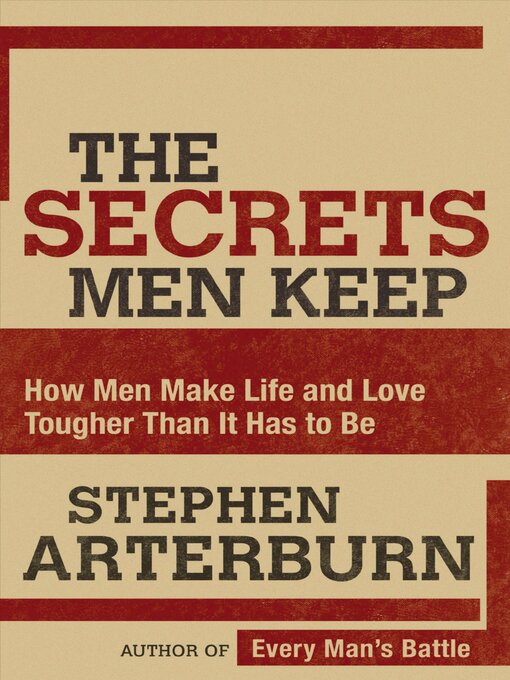 Title details for The Secrets Men Keep by Stephen Arterburn - Available